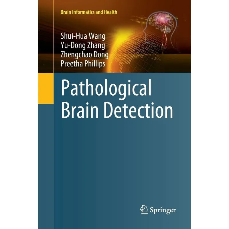 Pathological Brain Detection