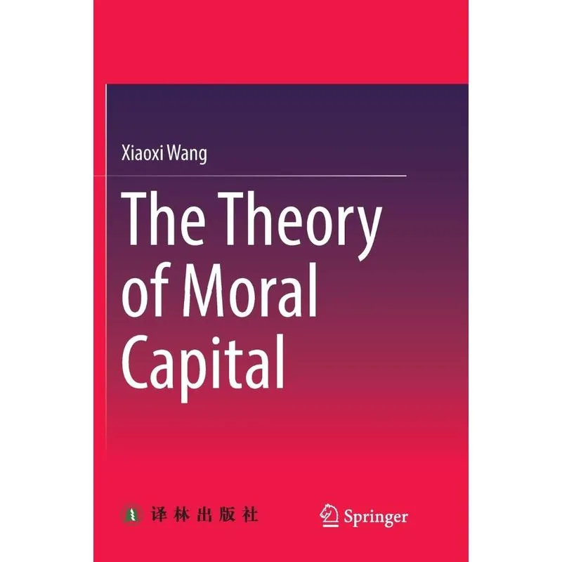 The Theory Of Moral Capital