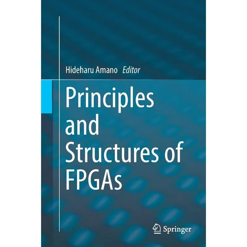 Principles and Structures of FPGAs