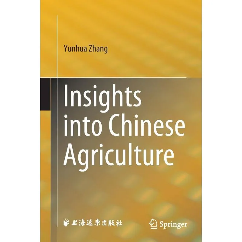 Insights into Chinese Agriculture