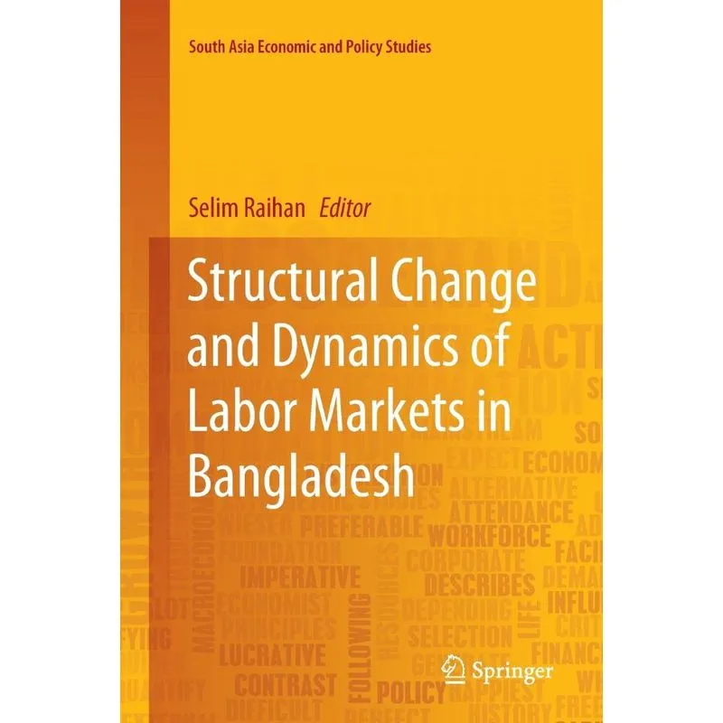 Structural Change and Dynamics of Labor Markets in Banglade