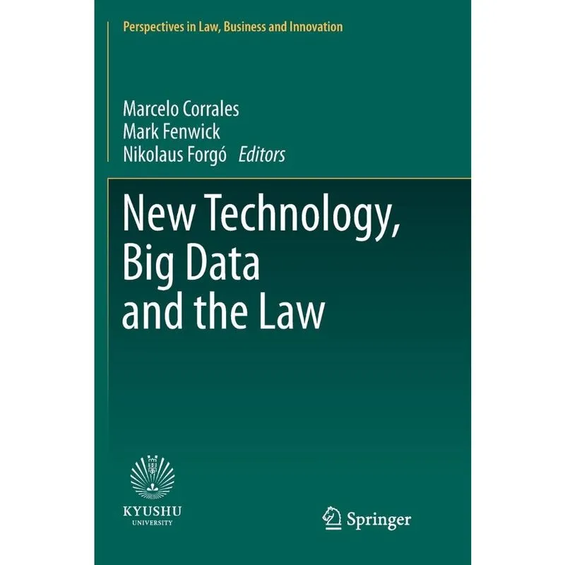 New Technology, Big Data and the Law