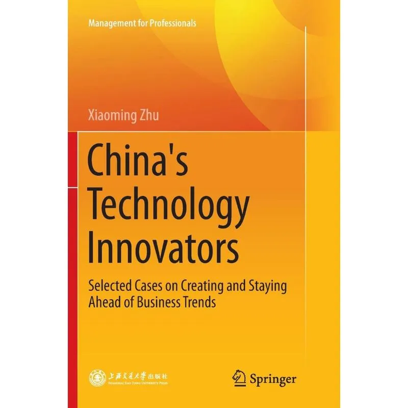 Chinas Technology Innovators