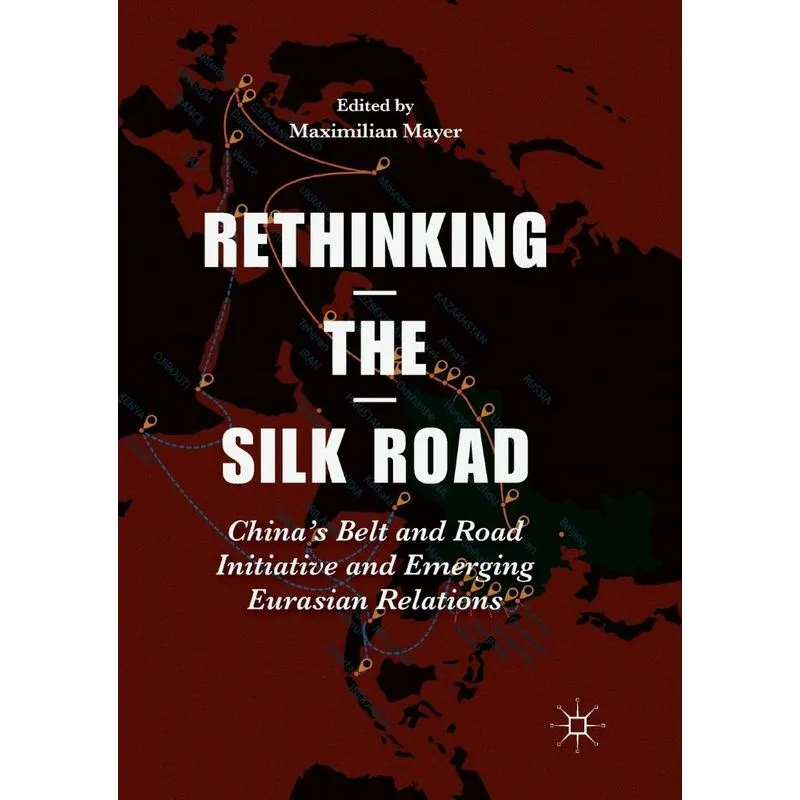 Rethinking the Silk Road