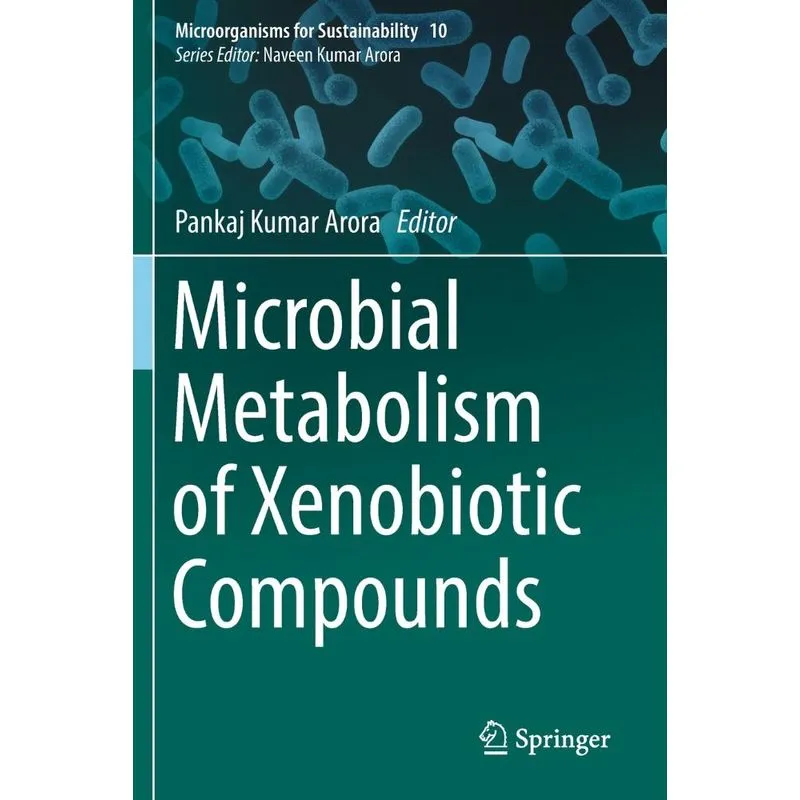 Microbial Metabolism of Xenobiotic Compounds