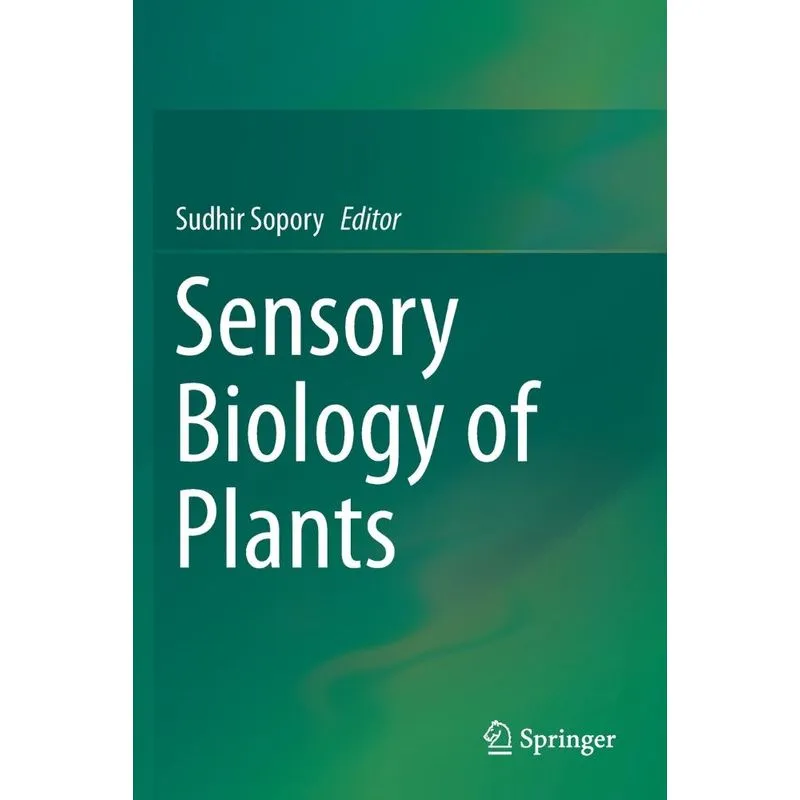 Sensory Biology of Plants