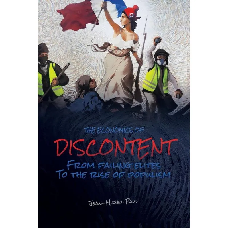 The Economics of Discontent
