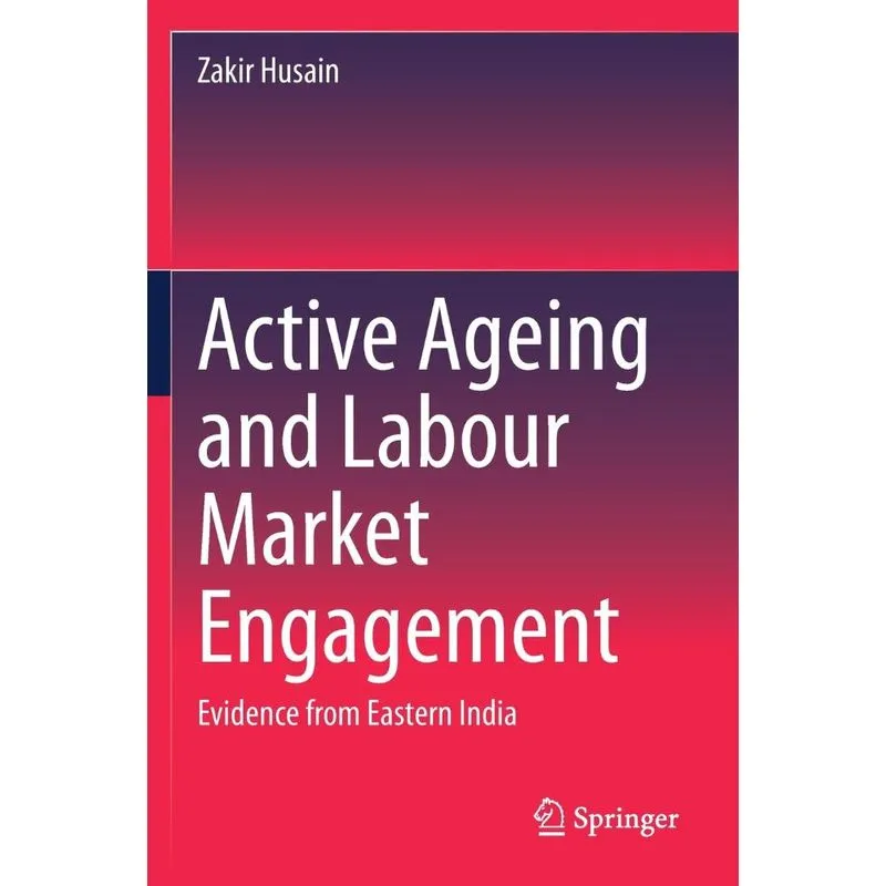 Active Ageing and Labour Market Engagement