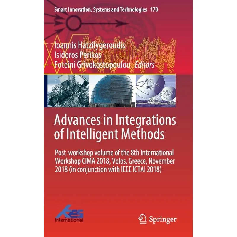 Advances in Integrations of Intelligent Methods