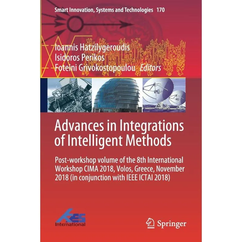 Advances in Integrations of Intelligent Methods