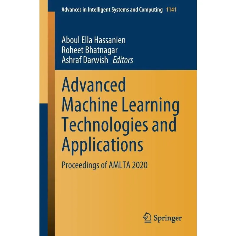 Advanced Machine Learning Technologies and Applications
