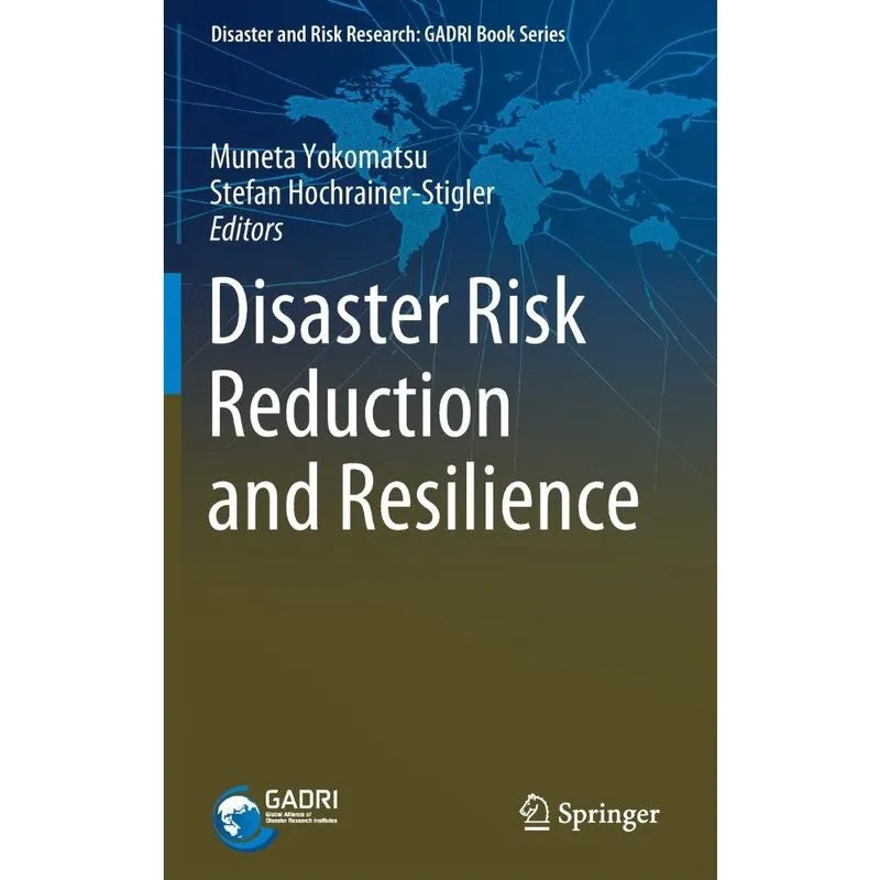 Disaster Risk Reduction and Resilience