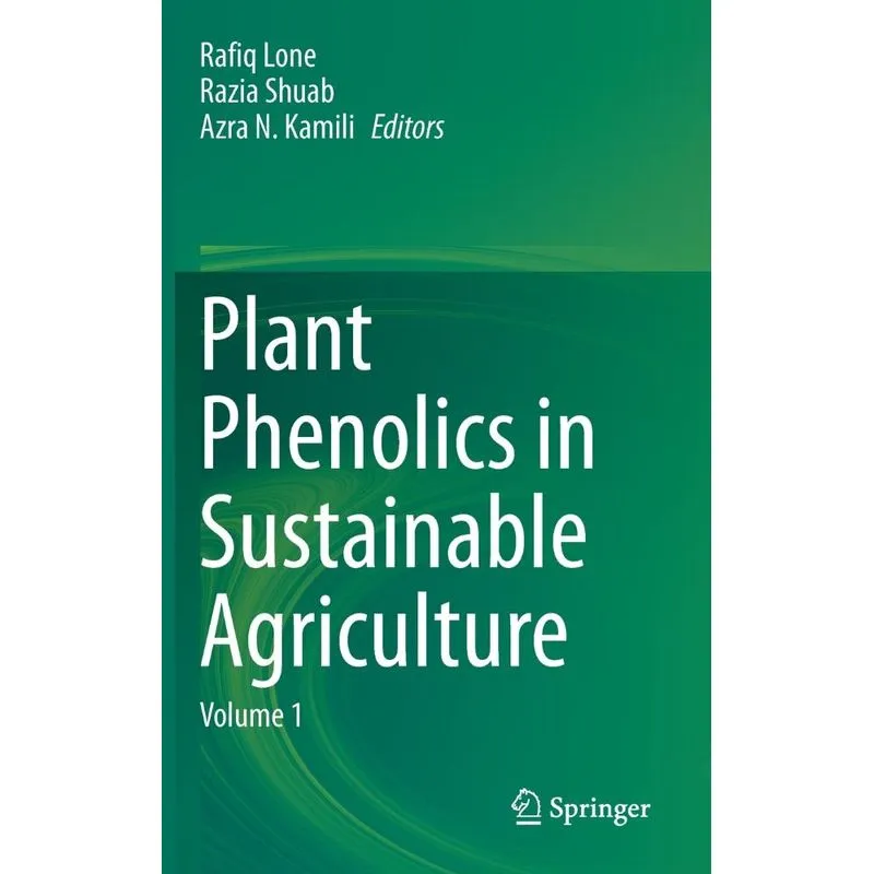 Plant Phenolics in Sustainable Agriculture