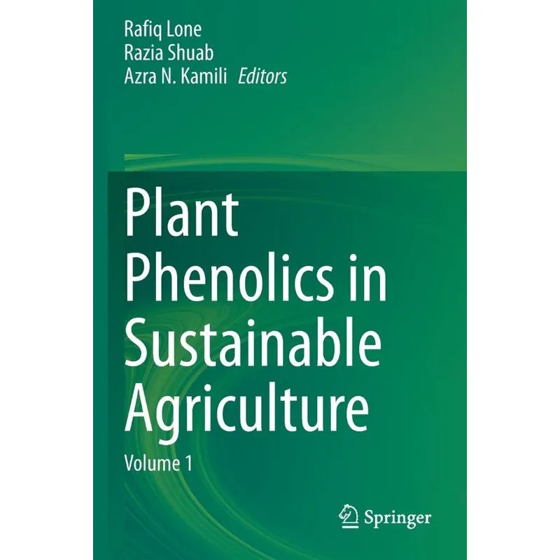 Plant Phenolics In Sustainable Agriculture