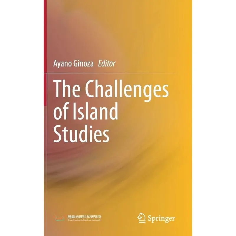 The Challenges Of Island Studies