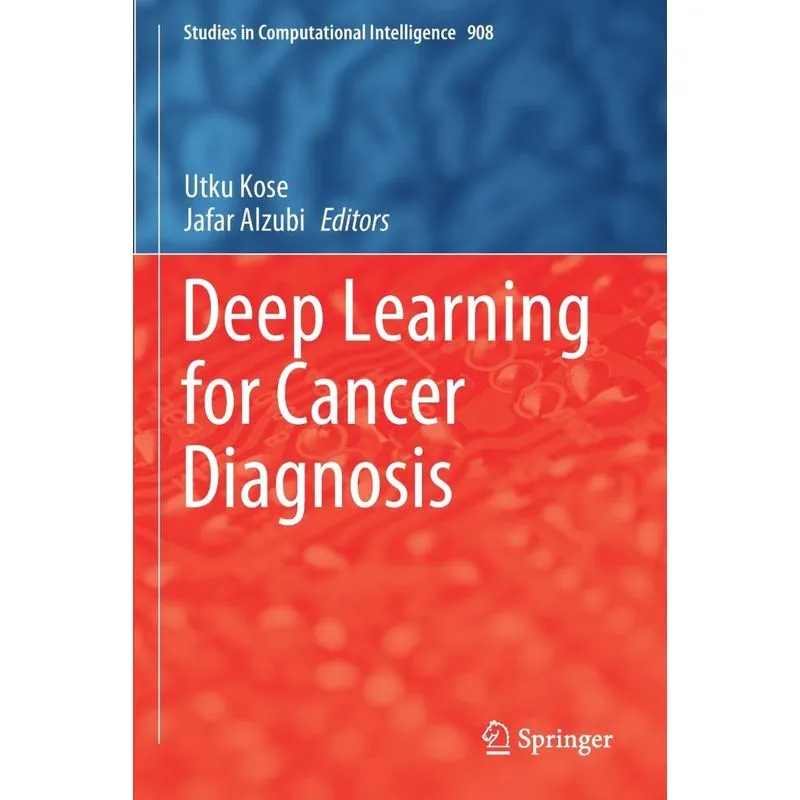 Deep Learning for Cancer Diagnosis