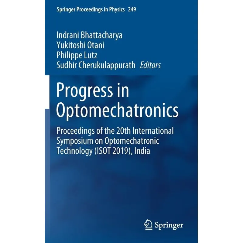 Progress in Optomechatronics