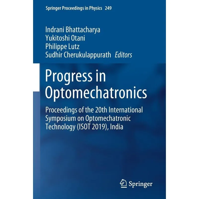 Progress In Optomechatronics
