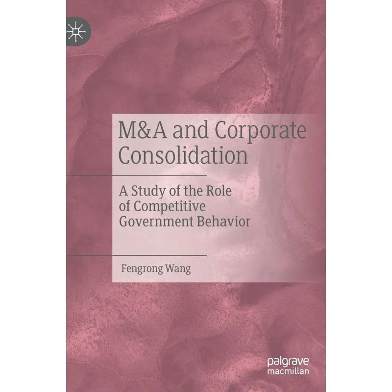 M&A and Corporate Consolidation