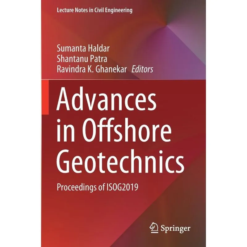 Advances in Offshore Geotechnics