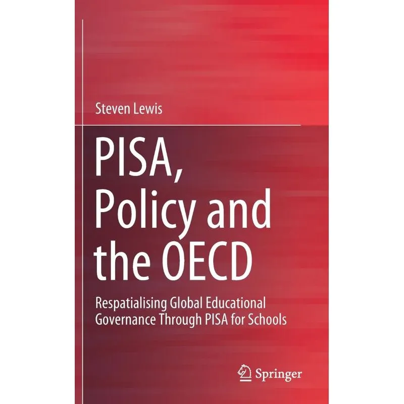 PISA, Policy and the OECD