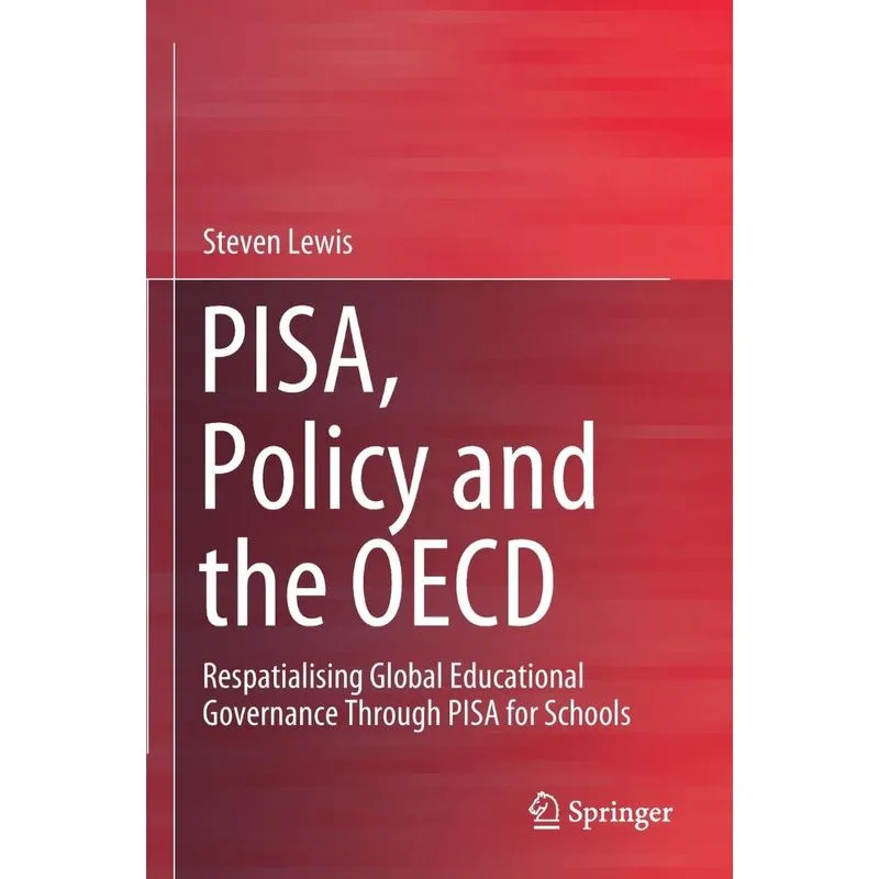 Pisa, Policy And The Oecd