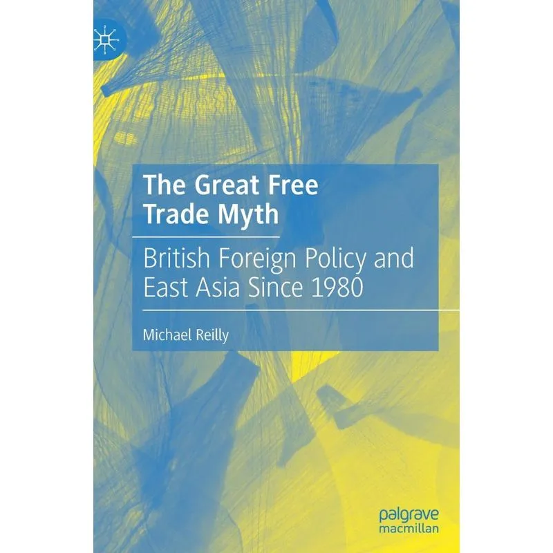 The Great Free Trade Myth
