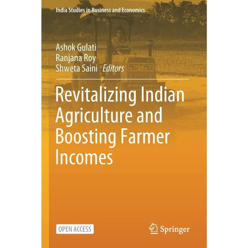Revitalizing Indian Agriculture and Boosting Farmer Incomes