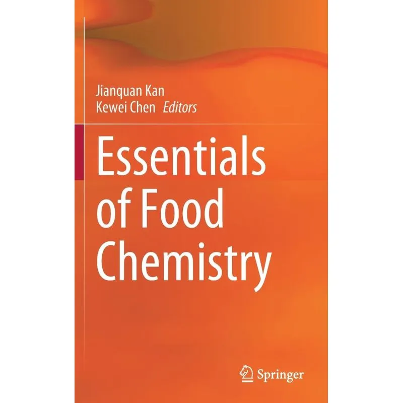 Essentials of Food Chemistry