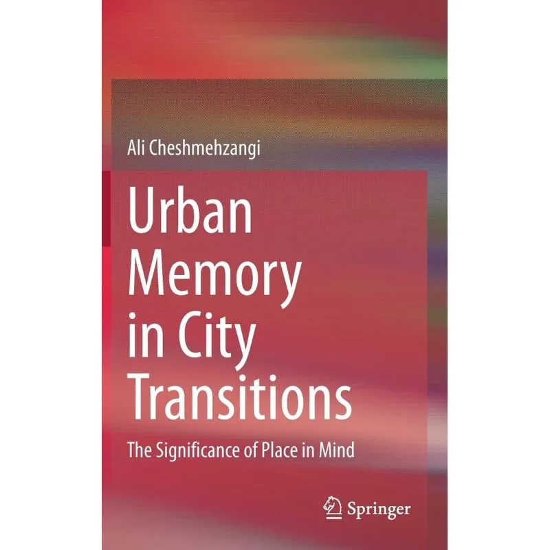 Urban Memory in City Transitions