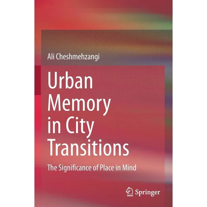 Urban Memory In City Transitions