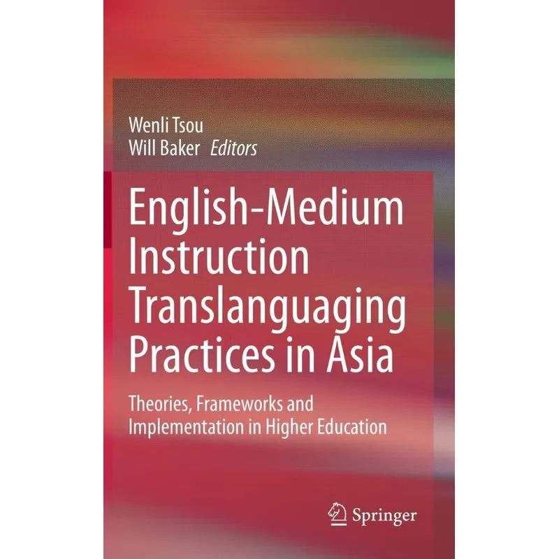 English-Medium Instruction Translanguaging Practices in Asi