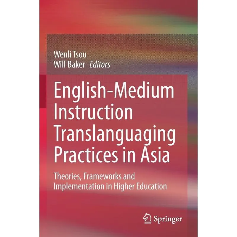 English-medium Instruction Translanguaging Practices In Asi
