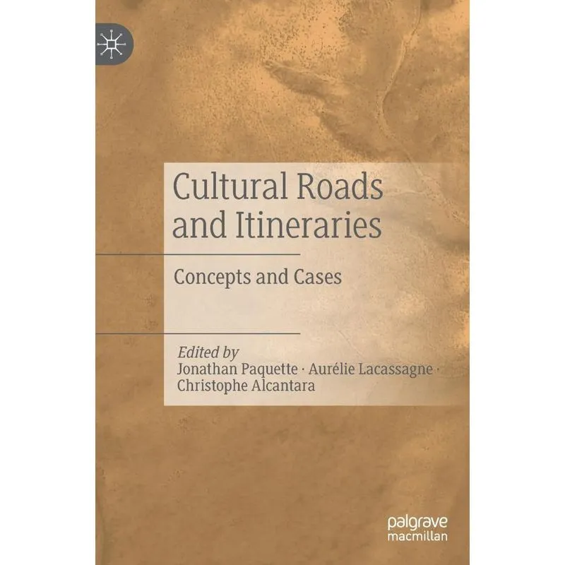 Cultural Roads And Itineraries