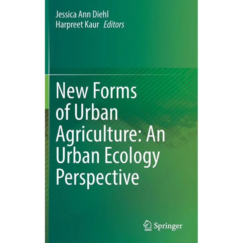 New Forms Of Urban Agriculture