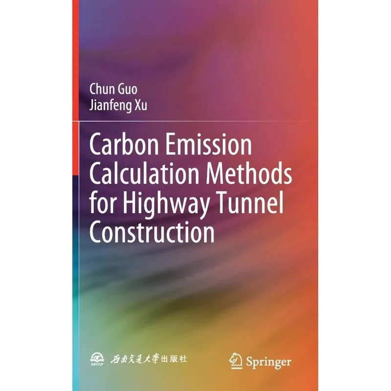 Carbon Emission Calculation Methods For Highway Tunnel Cons