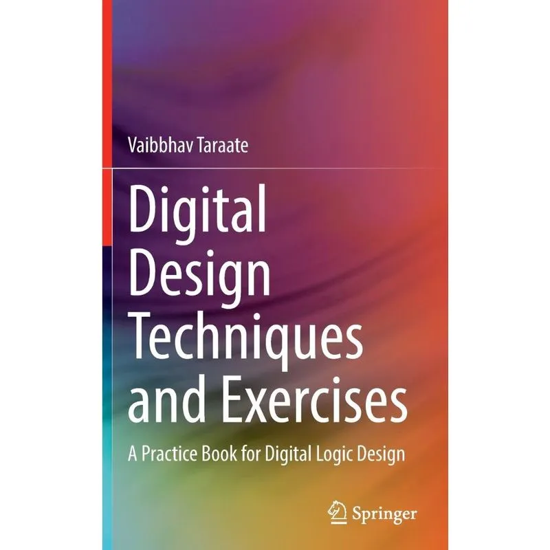 Digital Design Techniques and Exercises