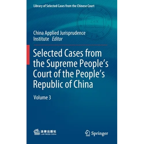 Selected Cases from the Supreme People's Court of the People's Republic of China: Volume 3 - Hardcover