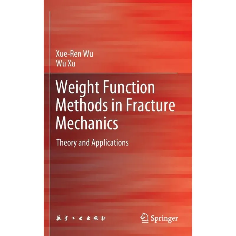 Weight Function Methods In Fracture Mechanics