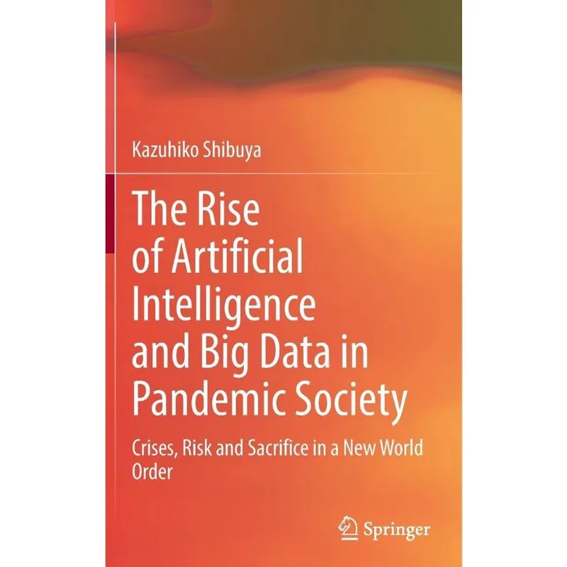 The Rise of Artificial Intelligence and Big Data in Pandemi