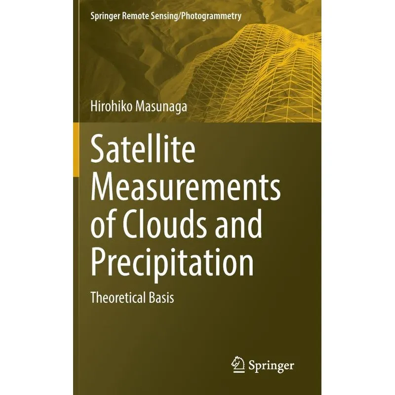 Satellite Measurements Of Clouds And Precipitation