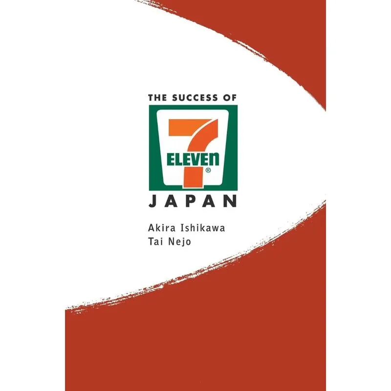 The Success of 7-Eleven Japan