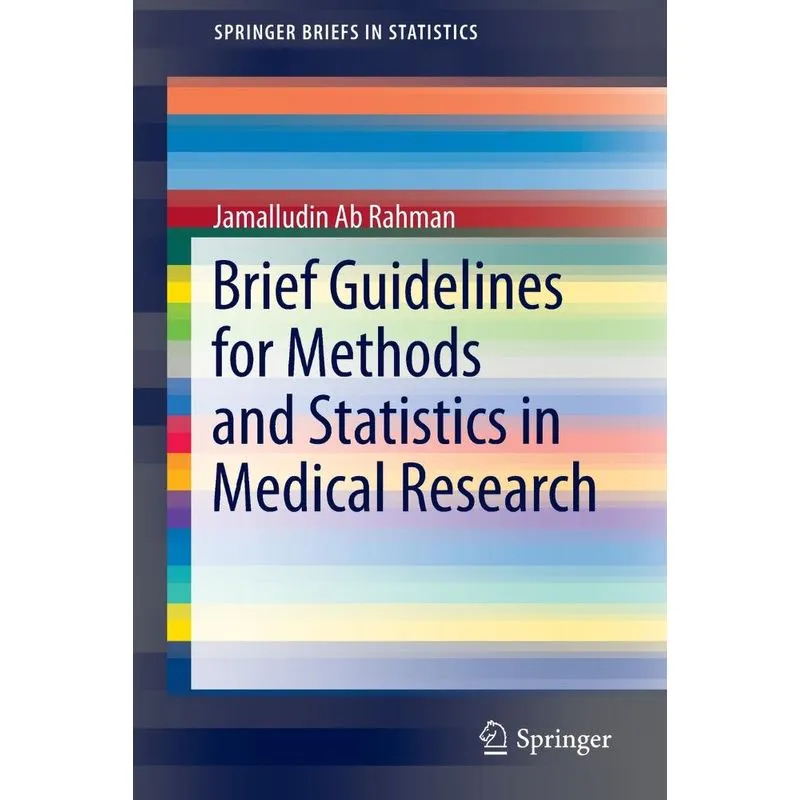 Brief Guidelines for Methods and Statistics in Medical Research