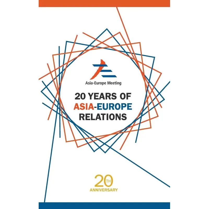 20 Years of Asia-Europe Relations