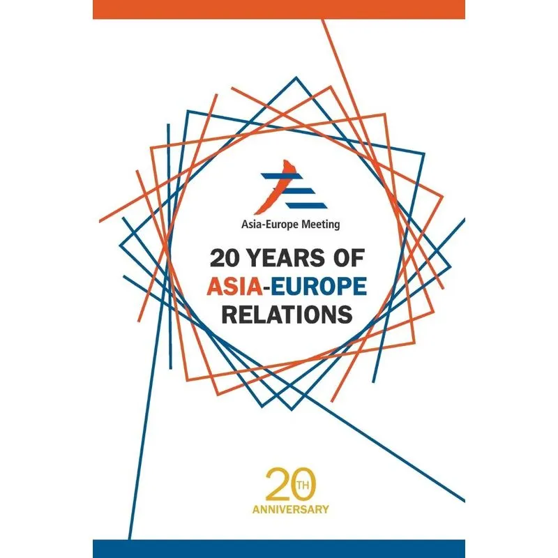 20 Years of Asia-Europe Relations