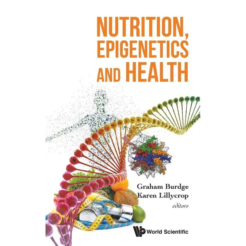 Nutrition, Epigenetics and Health