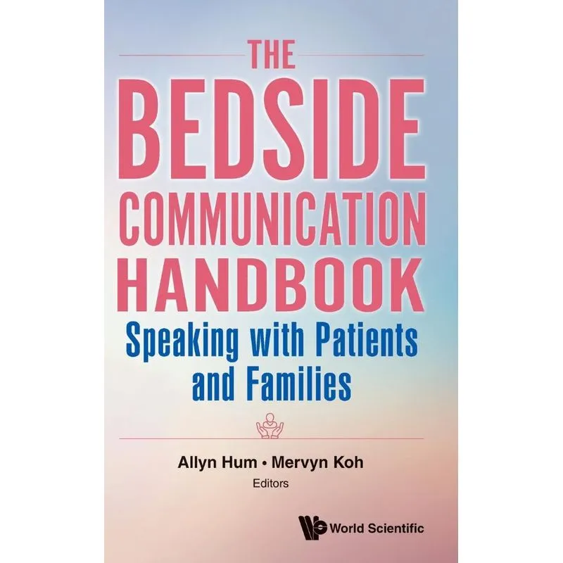 The Bedside Communication Handbook
