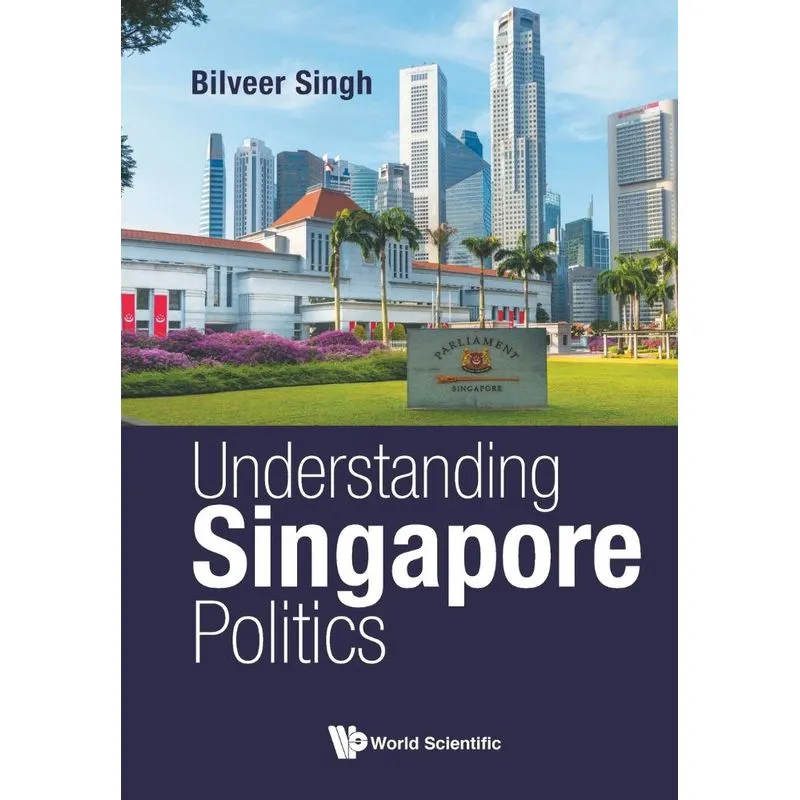 Understanding Singapore Politics
