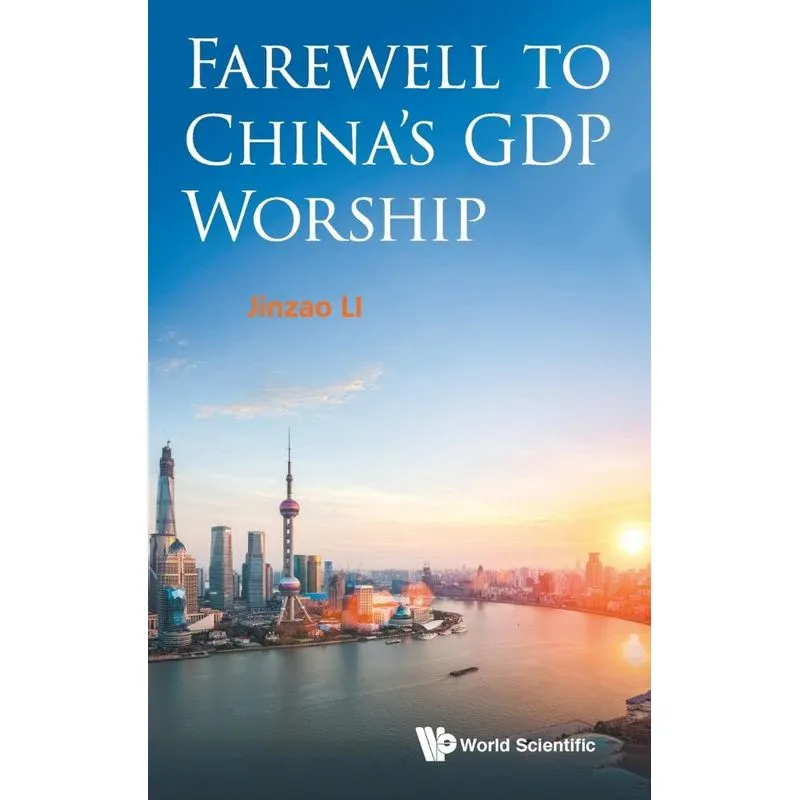 Farewell to Chinas GDP Worship