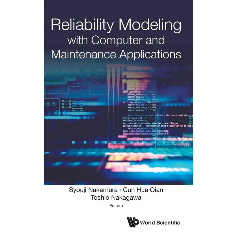 Reliability Modeling with Computer and Maintenance Applications